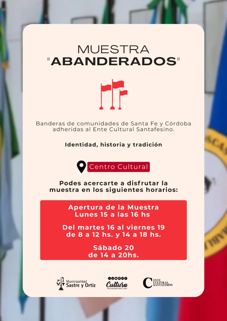 Llega a Sastre y Ortiz la muestra “Abanderados” del Ente Cultural Santafesino