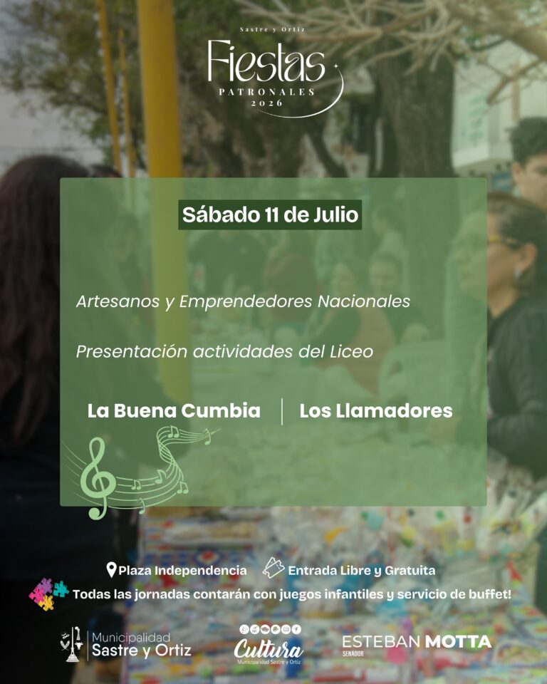 Sastre y Ortiz invita a disfrutar del sábado de Fiestas Patronales con música, cultura y feria de emprendedores